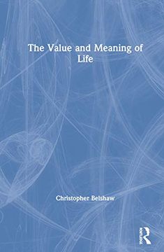 portada The Value and Meaning of Life (en Inglés)