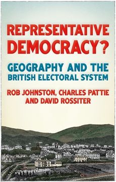 portada Representative Democracy? Geography and the British Electoral System (en Inglés)