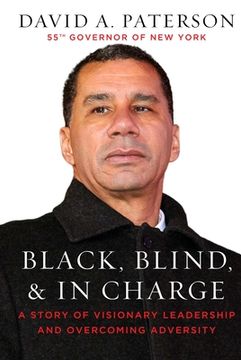 portada Black, Blind, & in Charge: A Story of Visionary Leadership and Overcoming Adversity (in English)
