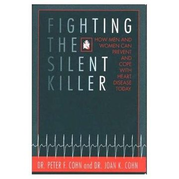 portada Fighting the Silent Killer: How Men and Women Can Prevent and Cope with Heart Disease Today