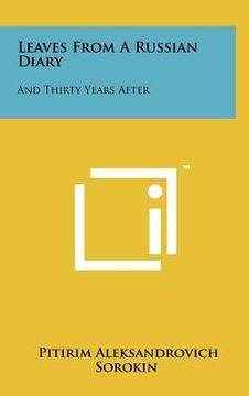 portada leaves from a russian diary: and thirty years after (en Inglés)