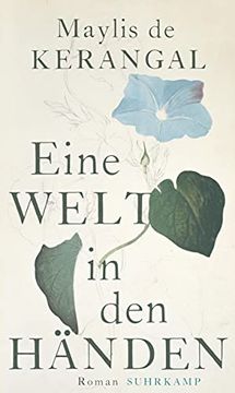 portada Eine Welt in den Händen: Roman Kerangal, Maylis de and Spingler, Andrea (in German)