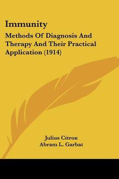portada immunity: methods of diagnosis and therapy and their practical application (1914)