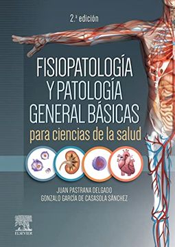 portada Fisiopatologia y Patologia General Basicas Para Ciencias de la Salud (2ª Ed. )