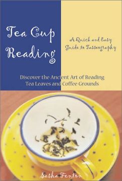 portada Tea Cup Reading: A Quick and Easy Guide to Tasseography