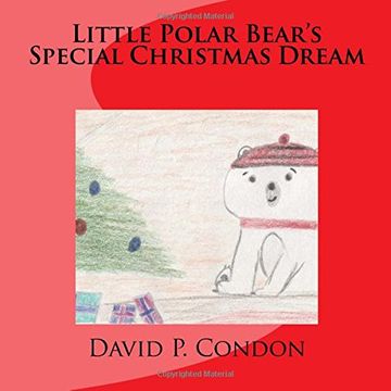portada Little Polar Bear's Special Christmas Dream: Little Polar Bear's Special Christmas Dream