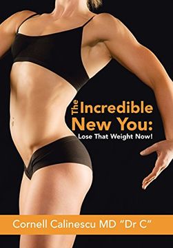 portada The Incredible New You: : Lose That Weight Now!