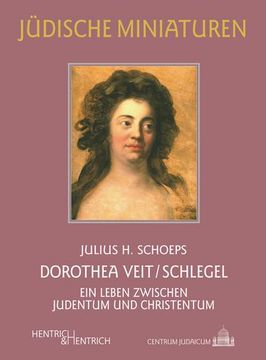 portada Dorothea Veit/Schlegel: Ein Leben Zwischen Judentum und Christentum (in German)