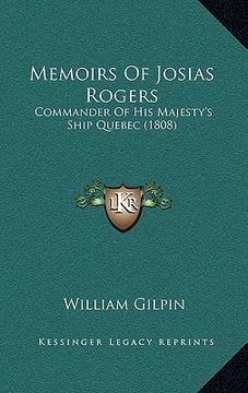 portada memoirs of josias rogers: commander of his majesty's ship quebec (1808) (en Inglés)