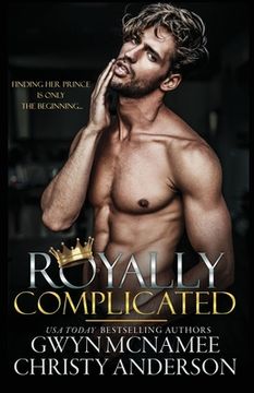 portada Royally Complicated: (A Stand-alone Royal Forbidden Romance) (in English)