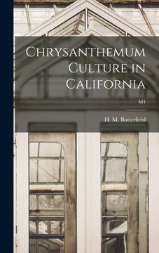 portada Chrysanthemum Culture in California; M4