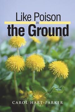 portada Like Poison in the Ground (in English)
