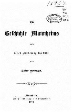 portada Die geschichte Mannheims von dessen entstehung bis 1861 (en Alemán)