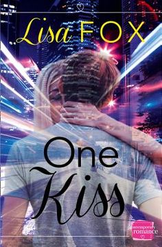 portada One Kiss: Harperimpulse Contemporary Romance (a Novella) (in English)