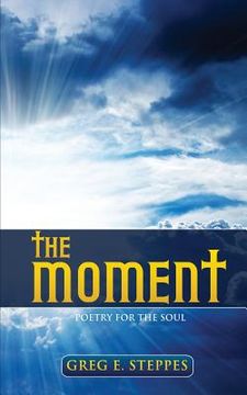 portada The Moment: Poetry for the Soul