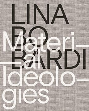 portada Lina bo Bardi: Material Ideologies (in English)