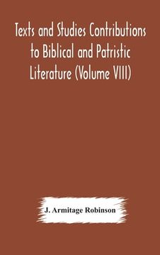 portada Texts and Studies Contributions to Biblical and Patristic Literature (Volume VIII) No. 1 The liturgical homilies of Narsai (en Inglés)