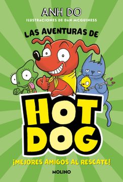 portada Las aventuras de hotdog 1 ¡Mejores amigos al rescate! (in Spanish)