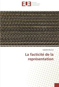 portada La facticité de la représentation (Omn.Univ.Europ.) (French Edition)