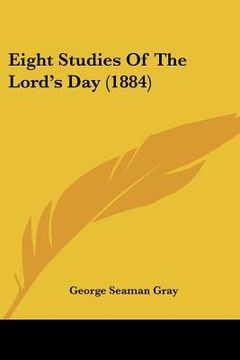portada eight studies of the lord's day (1884) (en Inglés)