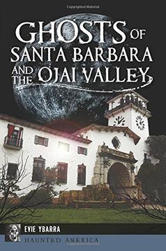 portada Ghosts of Santa Barbara and the Ojai Valley (Haunted America) (en Inglés)