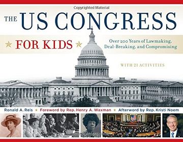 portada The US Congress for Kids: Over 200 Years of Lawmaking, Deal-Breaking, and Compromising, with 21 Activities (For Kids series)