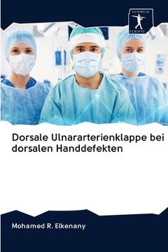portada Dorsale Ulnararterienklappe bei dorsalen Handdefekten (en Alemán)