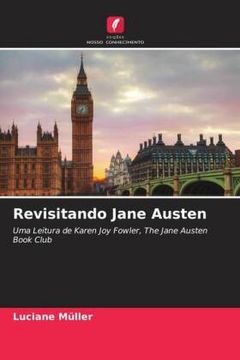 portada Revisitando Jane Austen: Uma Leitura de Karen joy Fowler, the Jane Austen Book Club