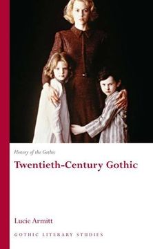 portada History of the Gothic: Twentieth-Century Gothic (Gothic Literary Studies) (v. 3) (en Inglés)