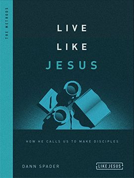 portada Live Like Jesus: How he Calls us to Make Disciples (Like Jesus Series) (en Inglés)