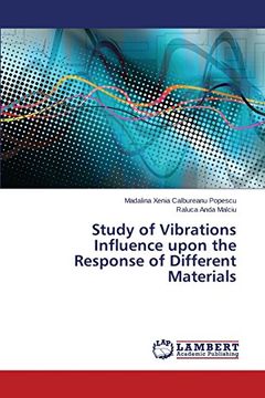 portada Study of Vibrations Influence Upon the Response of Different Materials