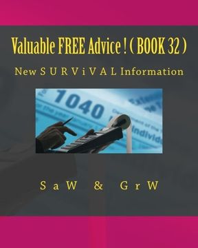 portada Valuable FREE Advice ! ( BOOK 32 ): New S U R V i V A L Information