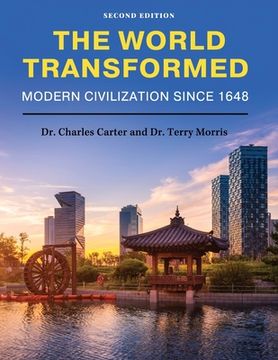 portada The World Transformed: Modern Civilization Since 1648