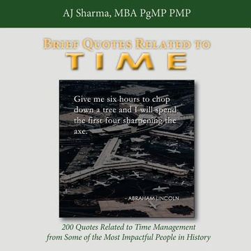 portada Brief Quotes Related to Time: 200 Quotes Related to Time Management from Some of the Most Impactful People in History (en Inglés)