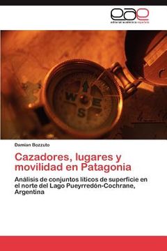 portada cazadores, lugares y movilidad en patagonia (in Spanish)
