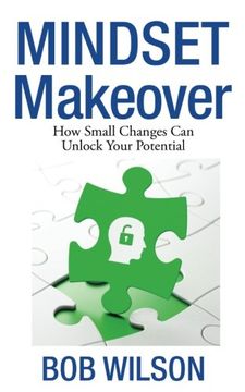 portada Mindset MakeOver: How Small Changes Can Unlock Your Potential