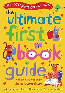 portada The Ultimate First Book Guide: Over 500 Great Books for 0-7S (Ultimate Book Guides) (en Inglés)