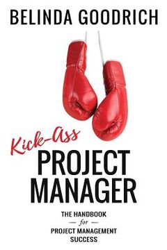 portada Kick Ass Project Manager: The Handbook for Project Management Success (in English)