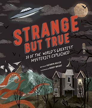 portada Strange but True: 10 of the World's Greatest Mysteries Explained 