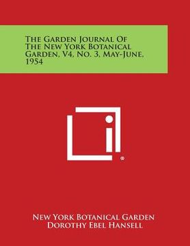 portada The Garden Journal of the New York Botanical Garden, V4, No. 3, May-June, 1954
