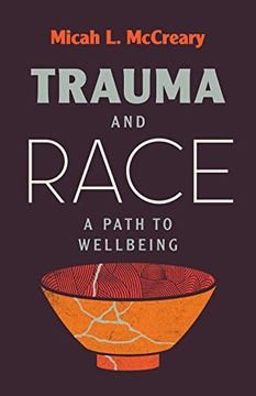 portada Trauma and Race: A Path to Wellbeing (en Inglés)