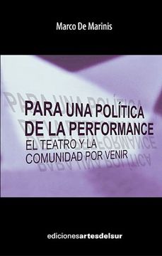 portada Para una Politica de la Performance el Teatro y la Comunidad por Venir