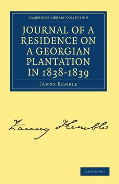 portada Journal of a Residence on a Georgian Plantation in 1838-1839 (Cambridge Library Collection - North American History) (en Inglés)