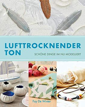 portada Lufttrocknender Ton: Schöne Dinge im nu Modelliert (in German)