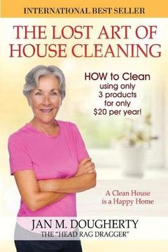 portada The Lost art of House Cleaning: House Cleaning: 