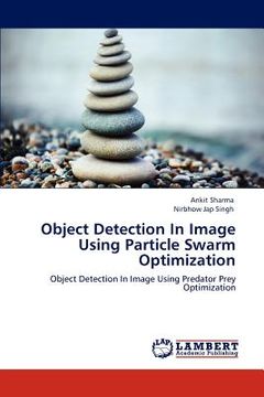 portada object detection in image using particle swarm optimization (en Inglés)