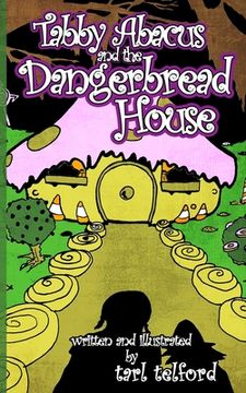 portada Tabby Abacus and the Dangerbread House (en Inglés)