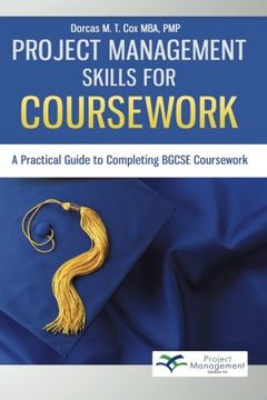 portada Project Management Skills for Coursework: A Practical Guide to Completing Bgcse Exam Coursework 