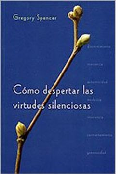 portada Cómo Despertar las Virtudes Silenciosas (in Spanish)