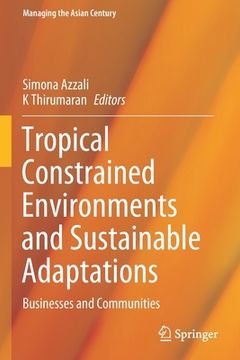portada Tropical Constrained Environments and Sustainable Adaptations: Businesses and Communities (en Inglés)